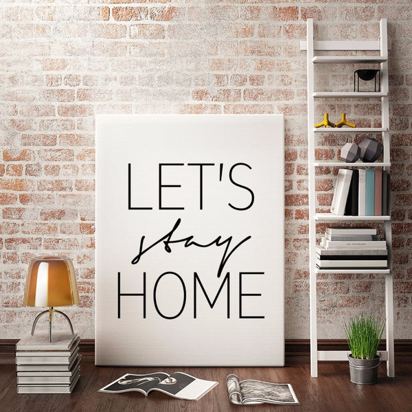 Let's Stay Home - ERA Home Decor